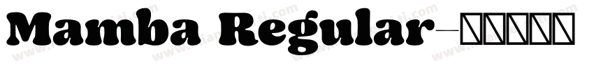 Mamba Regular字体转换